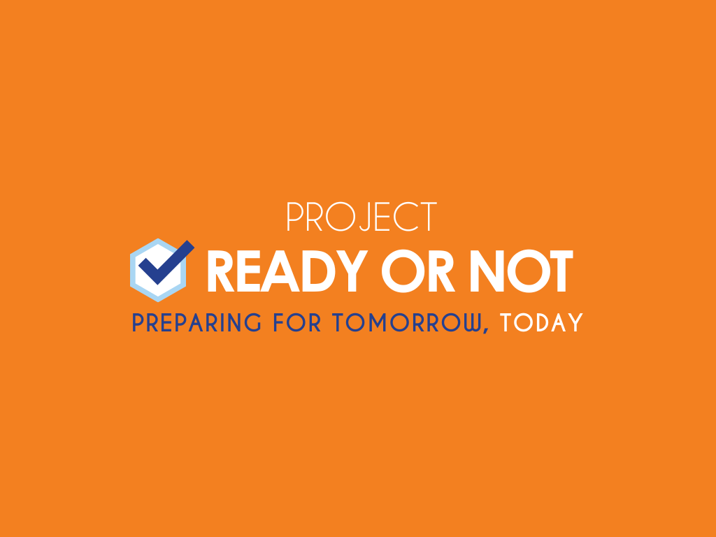 Project Ready or Not!